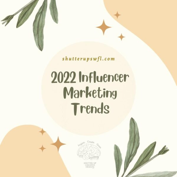 2022 influencer marketing trends blog posting from marketing company